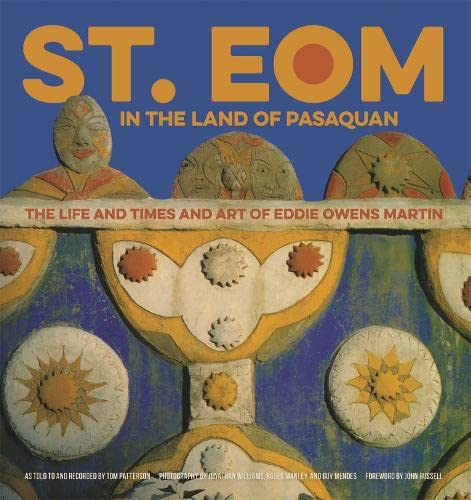 9780820352091: St. EOM in the Land of Pasaquan: The Life and Times and Art of Eddie Owens Martin