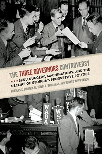 9780820352923: Three Governors Controversy: Skullduggery, Machinations, and the Decline of Georgia's Progressive Politics