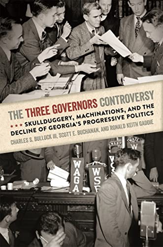9780820352923: The Three Governors Controversy: Skullduggery, Machinations, and the Decline of Georgia's Progressive Politics