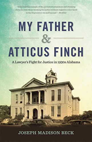 9780820353081: My Father and Atticus Finch: A Lawyer's Fight for Justice in 1930s Alabama