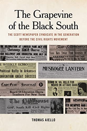 9780820354460: Grapevine of the Black South: The Scott Newspaper Syndicate in the Generation Before the Civil Rights Movement (Print Culture in the South Series)