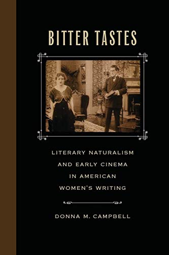 Imagen de archivo de Bitter Tastes: Literary Naturalism and Early Cinema in American Women's Writing a la venta por HPB-Red