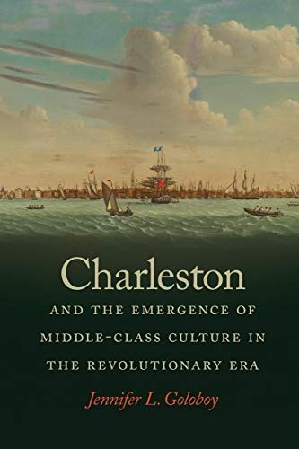 9780820355467: Charleston and the Emergence of Middle-Class Culture in the Revolutionary Era