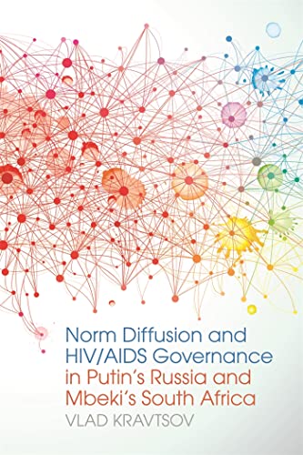 9780820355481: Norm Diffusion and HIV/AIDS Governance in Putin's Russia and Mbeki's South Africa: 7 (Studies in Security and International Affairs)