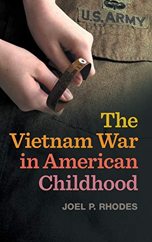 Beispielbild fr The Vietnam War in American Childhood zum Verkauf von Blackwell's