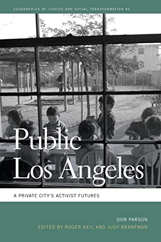 Stock image for Public Los Angeles: A Private City's Activist Futures for sale by ThriftBooks-Dallas