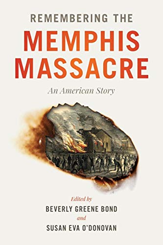 Imagen de archivo de Remembering the Memphis Massacre a la venta por Blackwell's