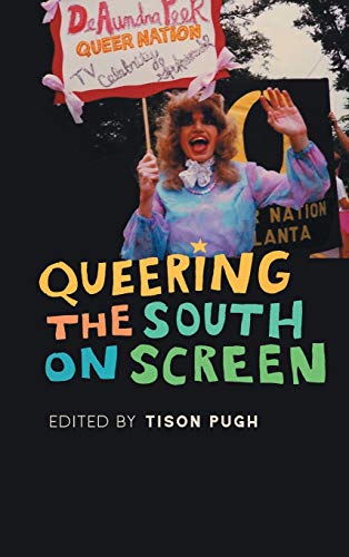 Stock image for Queering the South on Screen for sale by Revaluation Books