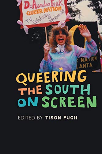 Stock image for Queering the South on Screen for sale by Revaluation Books