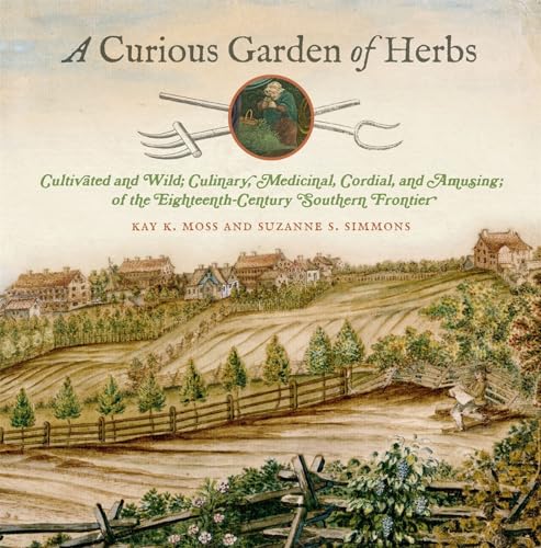 Beispielbild fr A Curious Garden of Herbs zum Verkauf von Blackwell's