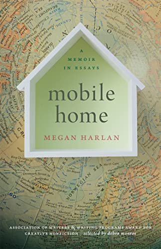 Stock image for Mobile Home: A Memoir in Essays (Association of Writers and Writing Programs Award for Creative Nonfiction Ser.) for sale by Lakeside Books