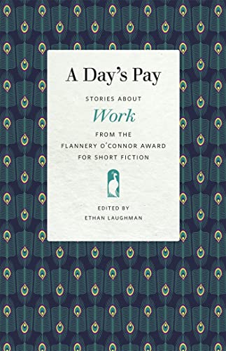 9780820358390: A Day’s Pay: Stories about Work from the Flannery O'Connor Award for Short Fiction (Flannery O'Connor Award for Short Fiction Ser.)