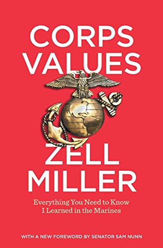 Stock image for Corps Values: Everything You Need to Know I Learned in the Marines for sale by ThriftBooks-Dallas