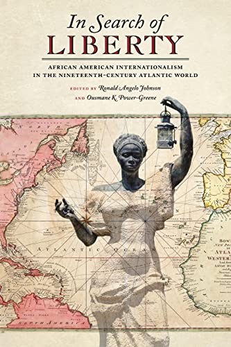 9780820360102: In Search of Liberty: African American Internationalism in the Nineteenth-Century Atlantic World: 38 (Race in the Atlantic World, 1700-1900 Series)