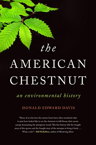 Stock image for The American Chestnut: An Environmental History (Wormsloe Foundation Nature Books) for sale by GF Books, Inc.