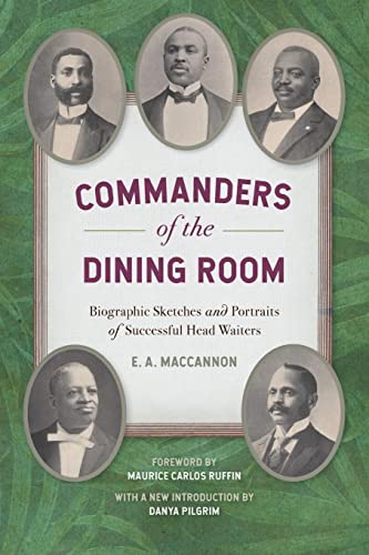 9780820360805: Commanders of the Dining Room: Biographic Sketches and Portraits of Successful Head Waiters: 12 (Southern Foodways Alliance Studies in Culture, People, and Place Series)