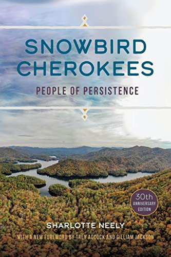 Stock image for Snowbird Cherokees: People of Persistence for sale by Books Unplugged