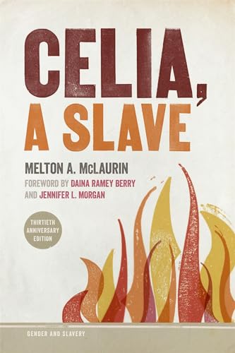 Stock image for Celia, a Slave (Gender and Slavery Ser.) for sale by Midtown Scholar Bookstore