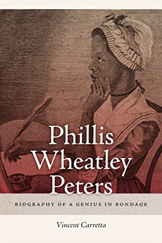 Stock image for Phillis Wheatley Peters: Biography of a Genius in Bondage for sale by Books From California