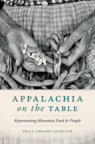 9780820363394: Appalachia on the Table: Representing Mountain Food and People