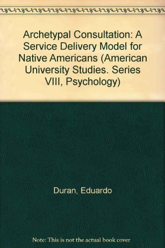 9780820400822: Archetypal Consultation: A Service Delivery Model for Native Americans