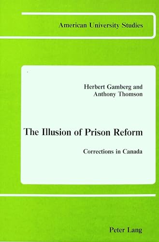 Beispielbild fr The Illusion of Prison Reform. zum Verkauf von SKULIMA Wiss. Versandbuchhandlung