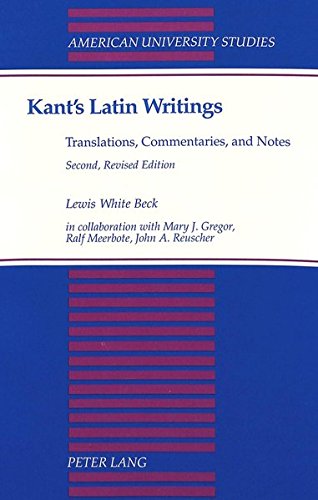 Stock image for Kant's Latin Writings- Translations, Commentaries, and Notes (American University Studies) for sale by BookResQ.