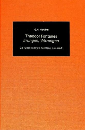 Imagen de archivo de Theodor Fontanes "Irrungen, Wirrungen?: Die ?Erste Seite? als Schl?ssel zum Werk (German Studies in America) (German Edition) a la venta por A Squared Books (Don Dewhirst)