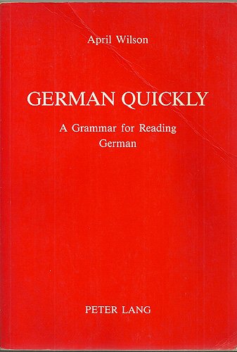 9780820403410: German quickly: A grammar for reading German (American university studies) by...