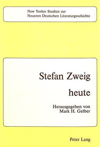 9780820403786: Stefan Zweig - Heute: 7 (New Yorker Studien Zur Neueren Deutschen Literaturgeschichte)