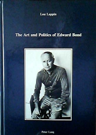 Beispielbild fr The Art and Politics of Edward Bond (Volume 50) zum Verkauf von Anybook.com