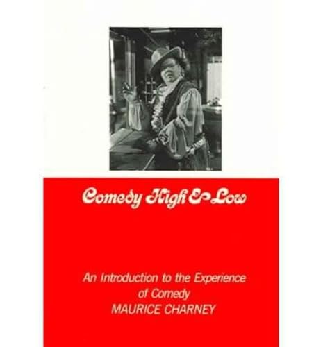 Beispielbild fr Comedy High And Low: An Introduction To The Experience Of Comedy zum Verkauf von GloryBe Books & Ephemera, LLC