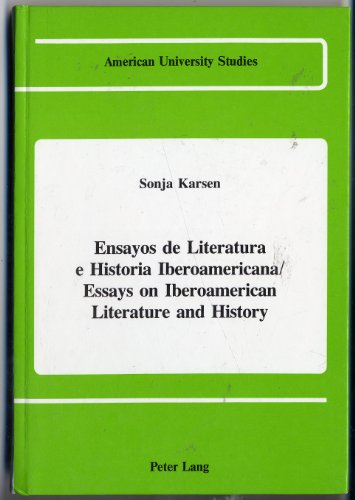 Beispielbild fr Ensayos De Literatura E Historia Iberoamerican/Essays on Iberoamerican Literature and History zum Verkauf von Doss-Haus Books