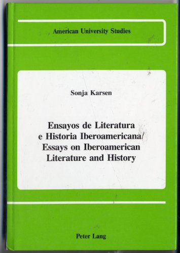 Stock image for Ensayos De Literatura E Historia Iberoamerican/Essays on Iberoamerican Literature and History for sale by Doss-Haus Books