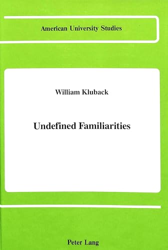 Beispielbild fr UNDEFINED FAMILIARITIES zum Verkauf von Zane W. Gray, BOOKSELLERS
