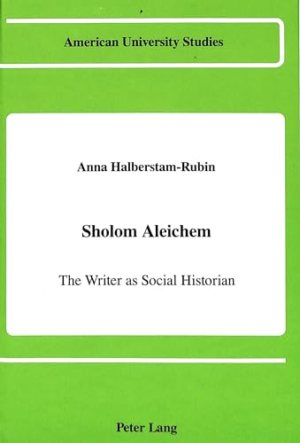 Sholom Aleichem: The Writer as Social Historian