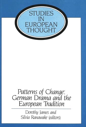 Patterns of Change: German Drama and the European Tradition.