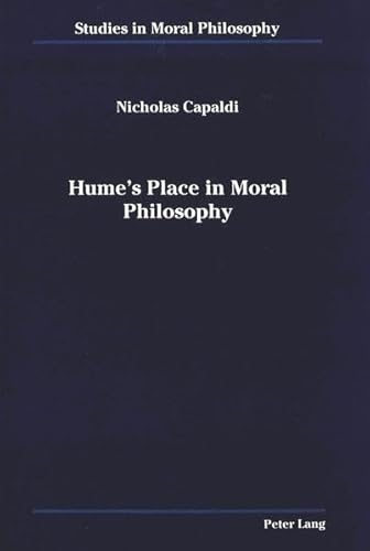9780820408583: Hume's Place in Moral Philosophy: 3 (Studies in Moral Philosophy)