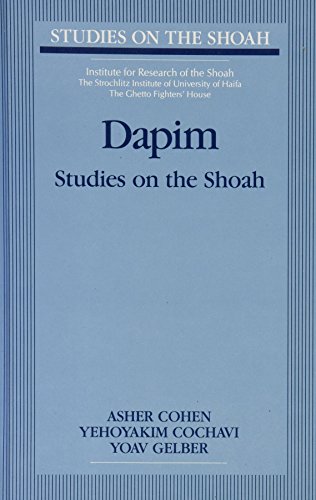 Dapim: Studies on the Shoah (9780820409603) by Cohen, Asher; Cochavi, Yehoyakim; Gelber, Yoav