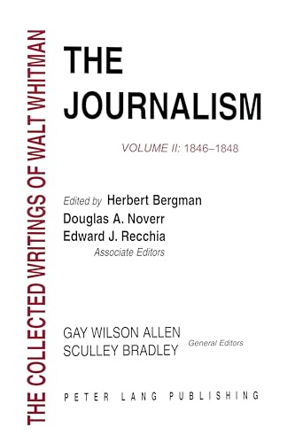 Beispielbild fr The Journalism: Volume II: 1846-1848 (Whitman, Walt, Works.) zum Verkauf von Revaluation Books