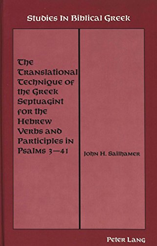 9780820410302: The Translational Technique of the Greek Septuagint for the Hebrew Verbs and Participles in Psalms 3-41: 2 (Studies in Biblical Greek)