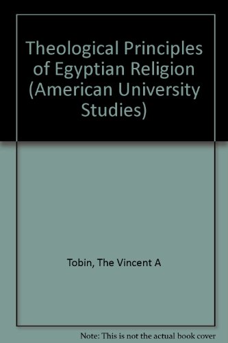 9780820410821: Theological Principles of Egyptian Religion (American University Studies)