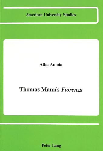 Stock image for Thomas Mann's Fiorenza for sale by Stony Hill Books