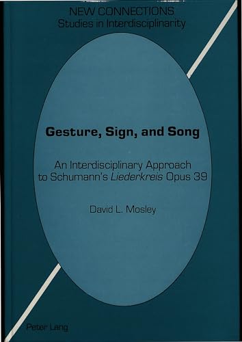 Gesture, Sign, and Song.