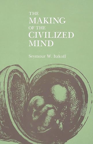 Beispielbild fr The Making of the Civilized Mind. zum Verkauf von SKULIMA Wiss. Versandbuchhandlung