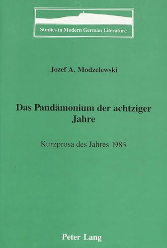 Das Pandamonium Der Achtziger Jahre (Studies in Modern German Literature) (German Edition)