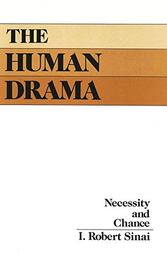 9780820412771: The Human Drama: Necessity and Chance