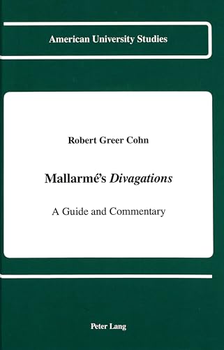 9780820413136: Mallarm's Divagations: A Guide and Commentary (American University Studies)