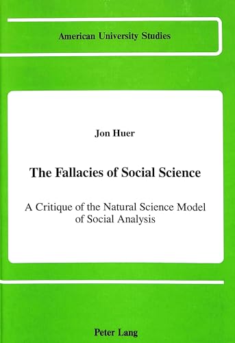 Stock image for The Fallacies of Social Science. for sale by SKULIMA Wiss. Versandbuchhandlung