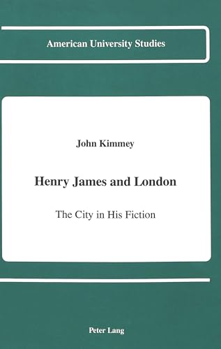 9780820413594: Henry James and London: The City in His Fiction: 121